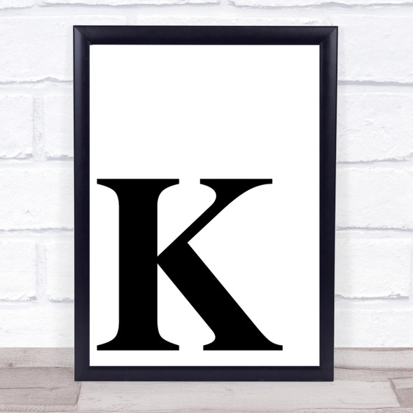 Initial Letter K Quote Wall Art Print