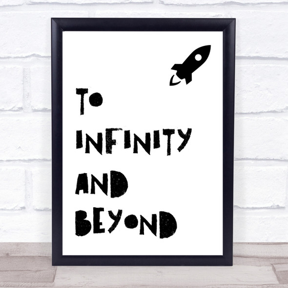 To Infinity And Beyond Quote Wall Art Print