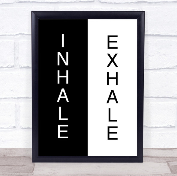 Yoga Inhale Exhale Black White Quote Wall Art Print