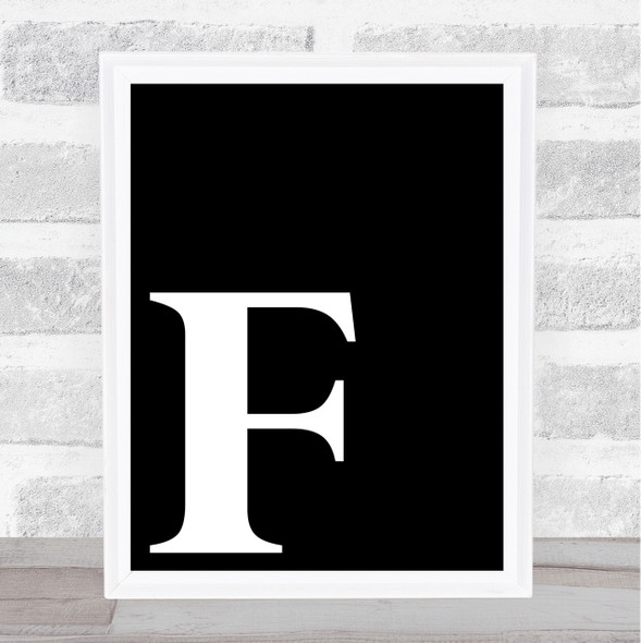 Black Initial Letter F Quote Wall Art Print