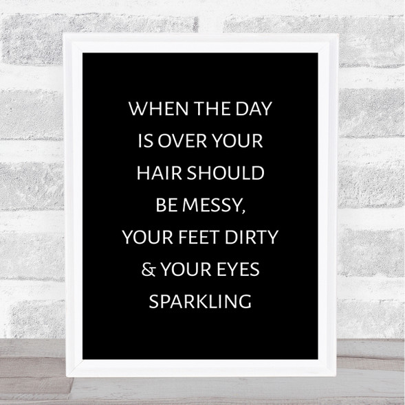 Black When The Day Is Over Quote Wall Art Print