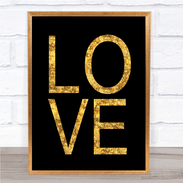 Black & Gold Love Quote Wall Art Print