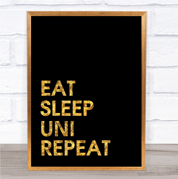 Black & Gold Eat Sleep Uni Quote Wall Art Print