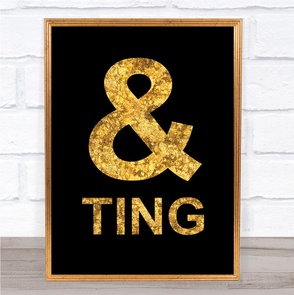Black & Gold Funny & Ting Quote Wall Art Print