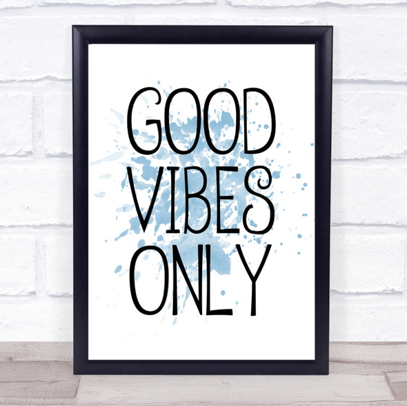 Blue Swirly Good Vibes Only Quote Wall Art Print