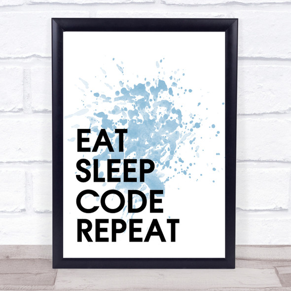 Blue Eat Sleep Code Quote Wall Art Print