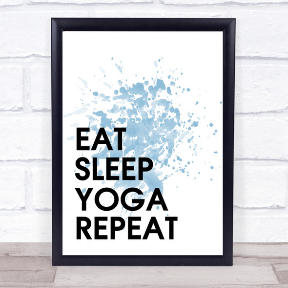 Blue Eat Sleep Yoga Quote Wall Art Print