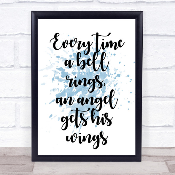Blue Every Time A Bell Rings, An Angel Gets His Wings Quote Wall Art Print