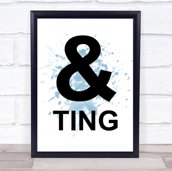 Blue Funny & Ting Quote Wall Art Print