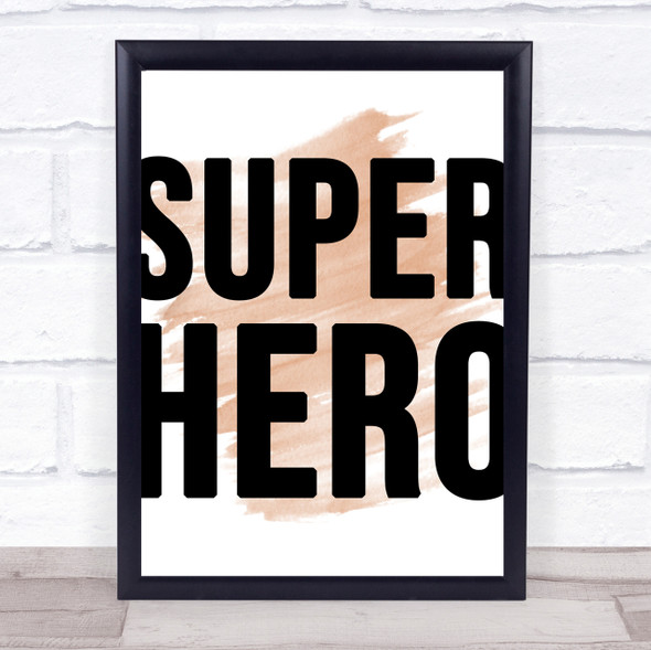 Watercolour Fat Superhero Quote Print