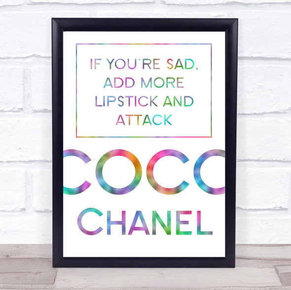 Rainbow Coco Chanel Sad Add Lipstick Quote Wall Art Print