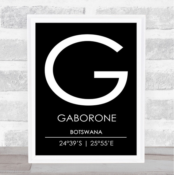 Gaborone Botswana Coordinates Black & White World City Travel Print