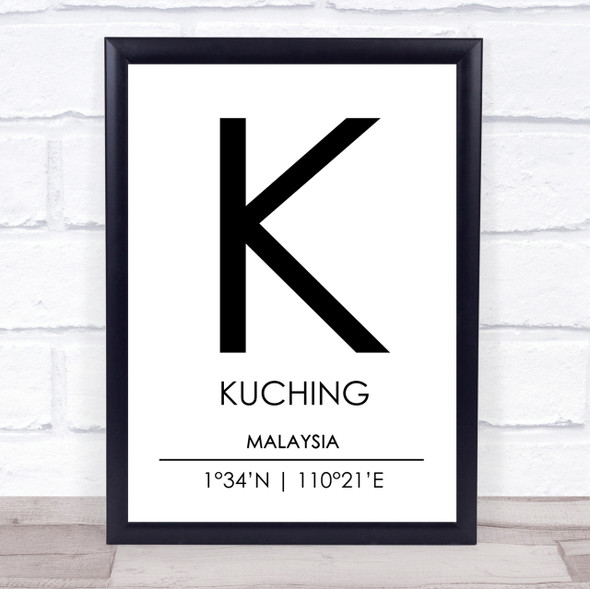 Kuching Malaysia Coordinates World City Travel Print