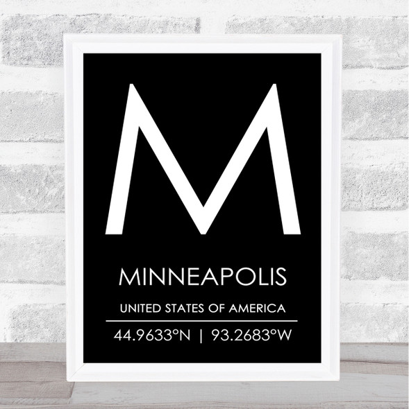 Minneapolis United States Of America Coordinates Black & White Quote Print