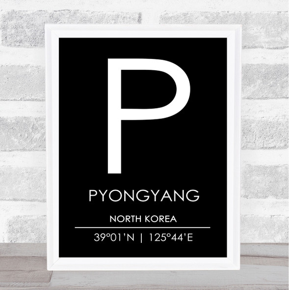 Pyongyang North Korea Coordinates Black & White Travel Print