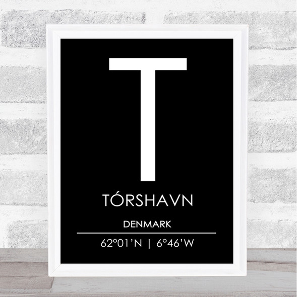 Torshavn Denmark Coordinates Black & White World City Travel Print