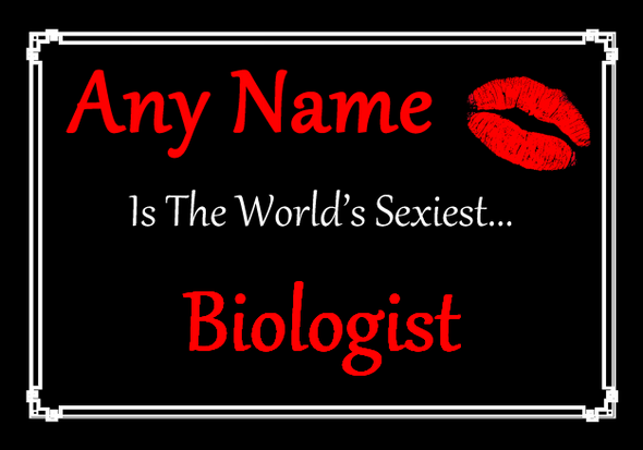 Biologist Personalised World's Sexiest Certificate