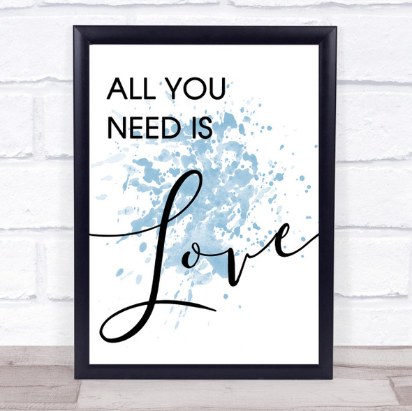 Blue Beatles All You Need Is Love Song Lyric Quote Print