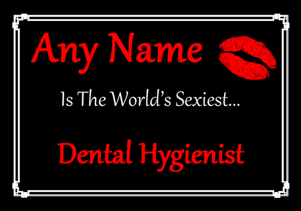 Dental Hygienist Personalised World's Sexiest Certificate