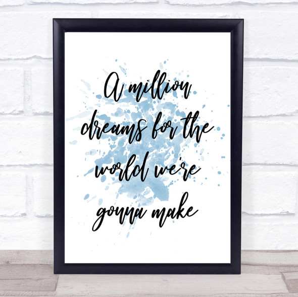 Blue The Greatest Showman A Million Dreams Song Lyric Quote Print