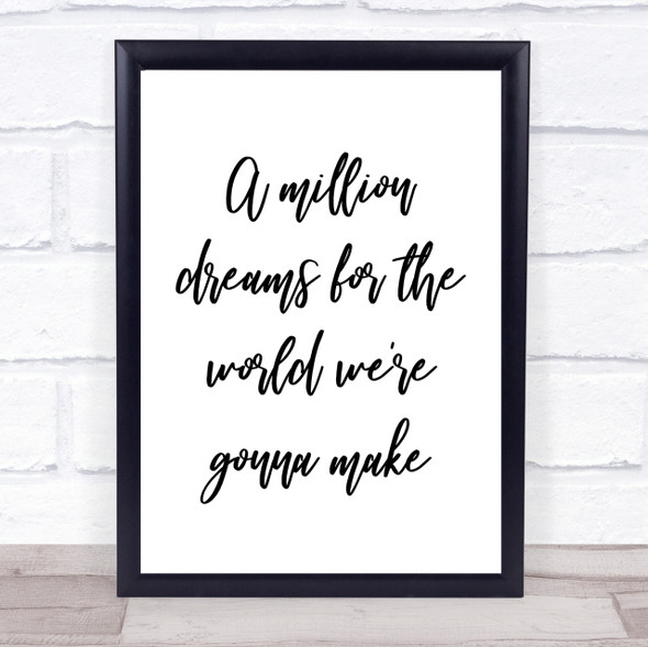 The Greatest Showman A Million Dreams Song Lyric Quote Print