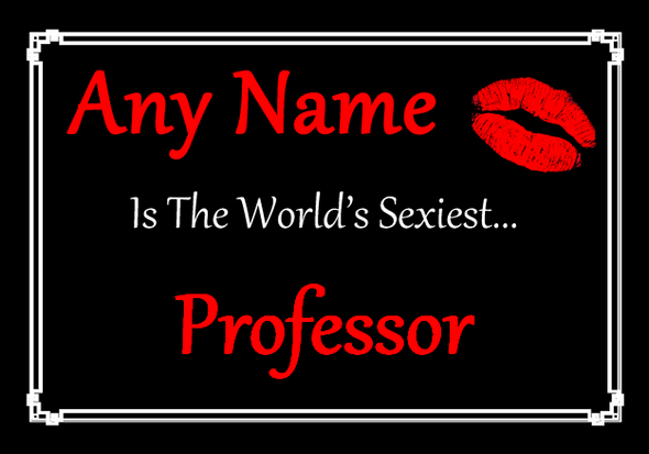 Professor Personalised World's Sexiest Certificate