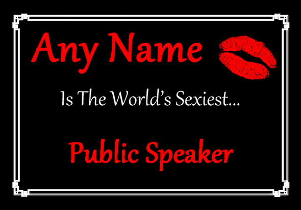 Public Speaker Personalised World's Sexiest Certificate