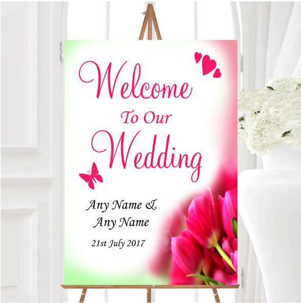 Hot Pink Tulips Personalised Any Wording Welcome To Our Wedding Sign