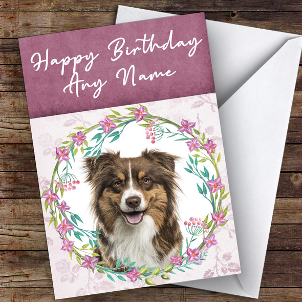 Australian Shepherd Dog Pink Floral Animal Personalised Birthday Card