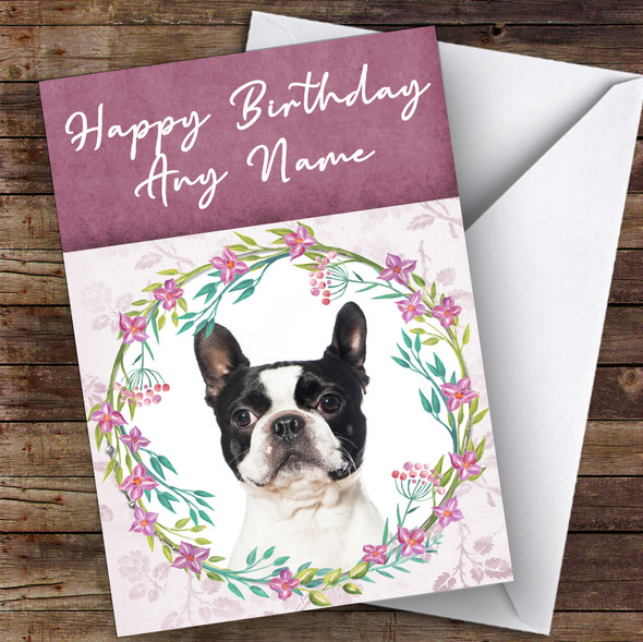 Boston Terrier Dog Pink Floral Animal Personalised Birthday Card