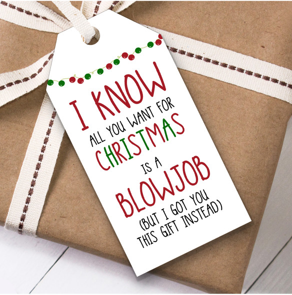 Funny Rude You Want Blowjob Christmas Gift Tags