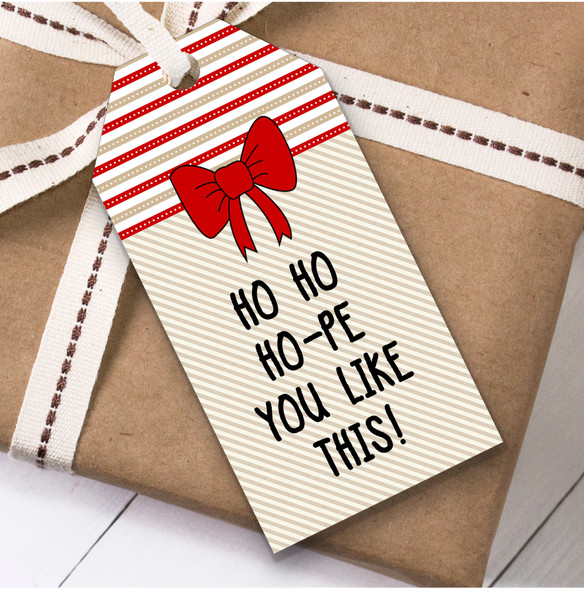 Funny Ho Ho Hope You Like This Christmas Gift Tags