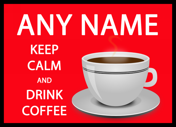 Keep Calm And Drink Coffee Red Personalised Dinner Table Placemat