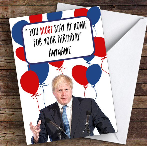 You Must Stay At Home For Your Birthday Funny Boris Coronavirus Quarantine Card