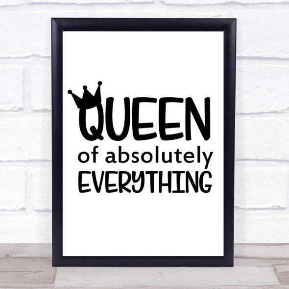 Queen Of Everything Quote Typography Wall Art Print