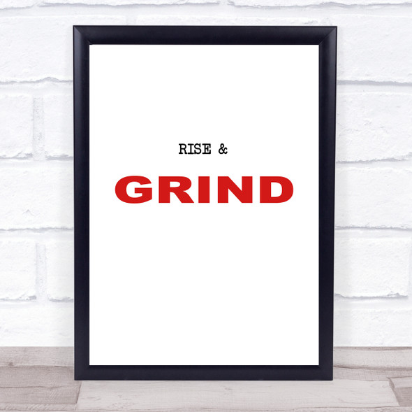 Rise & Grind Red Quote Typography Wall Art Print