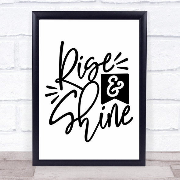 Rise And Shine Quote Typography Wall Art Print