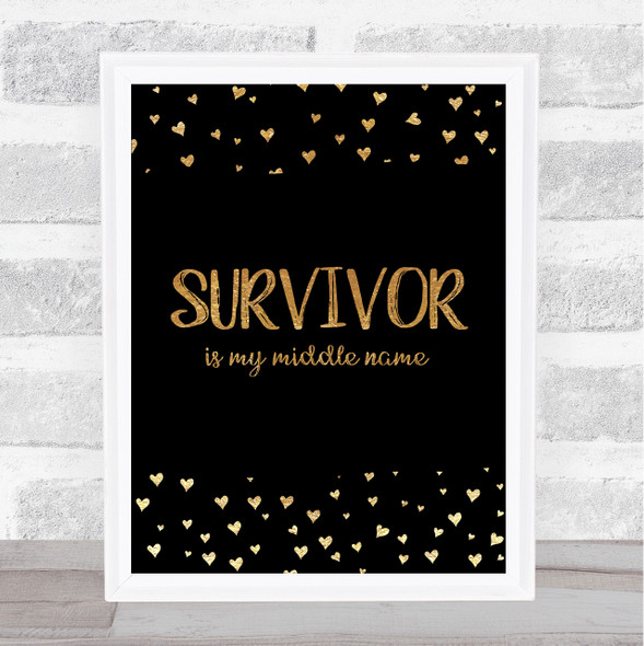 Survivor Is My Middle Name Gold Quote Typography Wall Art Print