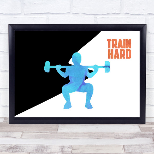 Train Hard Weights Gym Watercolour Style Quote Typography Wall Art Print
