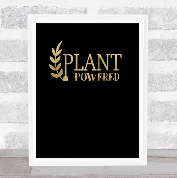 Vegan Plant Powered Gold Black Quote Typography Wall Art Print