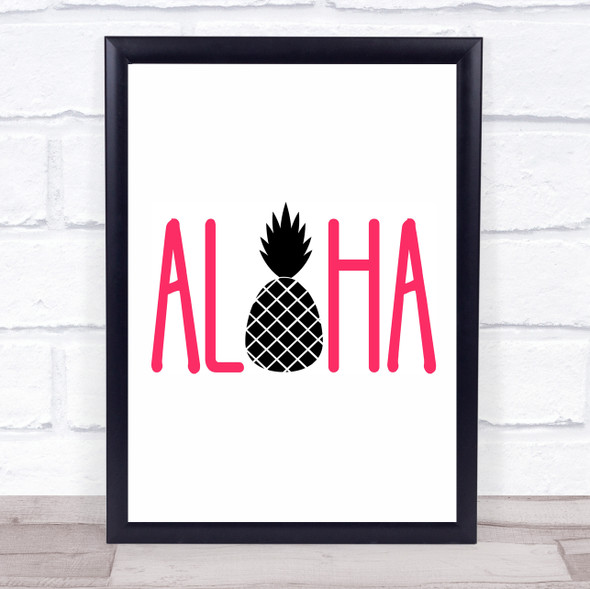 Aloha Hot Pink Pineapple Quote Typography Wall Art Print