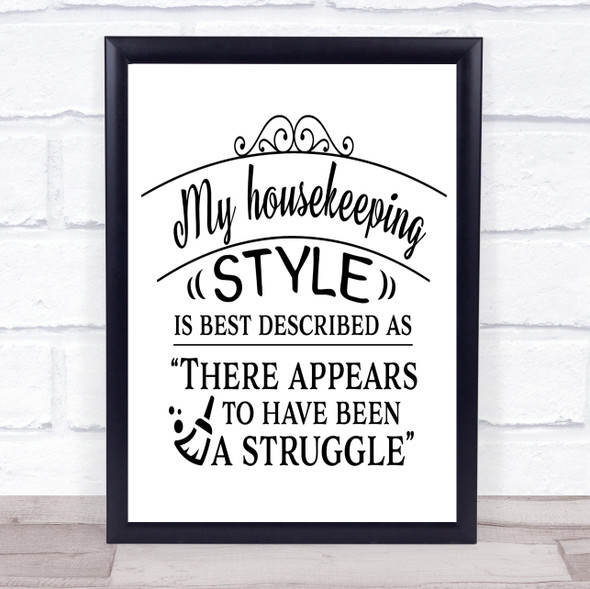 Funny Housekeeping Style Quote Typography Wall Art Print