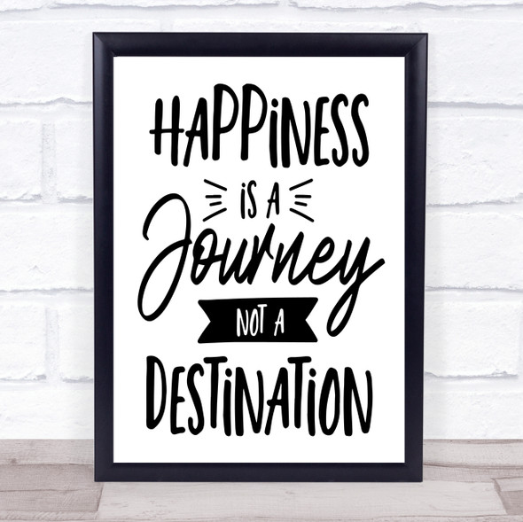 Happiness Is A Journey Quote Typography Wall Art Print