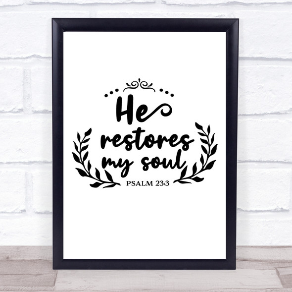 He Restores My Soul Christian Psalm Quote Typography Wall Art Print