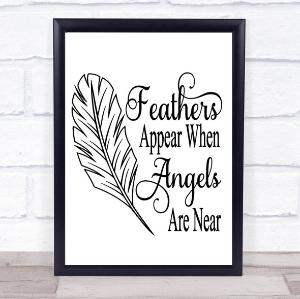 Memorial Feathers Appear When Angels Are Near Quote Typography Wall Art Print