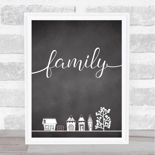 Family Home Chalk Style Framed Wall Art Print