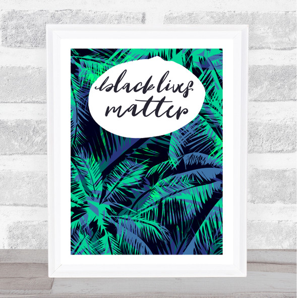 Black Lives Matter Abstract Green Blue Leaf Wall Art Print