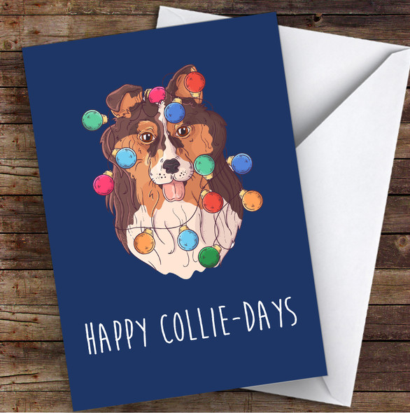 Funny Collie Dog Holidays Personalised Christmas Greetings Card