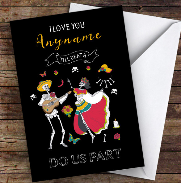 I Love You Till Death Do Us Part Day Of The Dead Dancers Valentine's Day Card