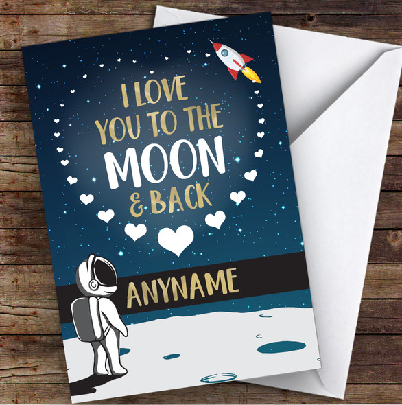 I Love You To The Moon & Back Spaceman Personalised Valentine's Day Card